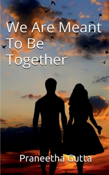 Paperback We Are Meant To Be Together Book