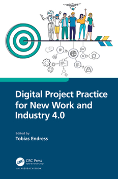 Paperback Digital Project Practice for New Work and Industry 4.0 Book