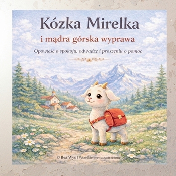 Paperback Kózka Mirelka i Mądra Górska Wyprawa [Polish] Book