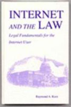 Paperback Internet and the Law: Legal Fundamentals for the Internet User Book