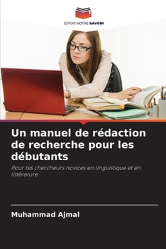 Paperback Un manuel de rédaction de recherche pour les débutants [French] Book