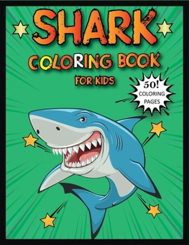 Paperback Shark Coloring Book for kids: Big Shark Coloring and Activity Book, Advanced Coloring Pages for Tweens, Older Kids & Boys,50 coloring pages Book