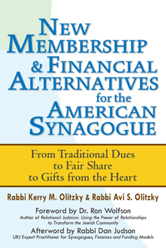Paperback New Membership & Financial Alternatives for the American Synagogue: From Traditional Dues to Fair Share to Gifts from the Heart Book