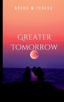 Paperback Greater Tomorrow Book