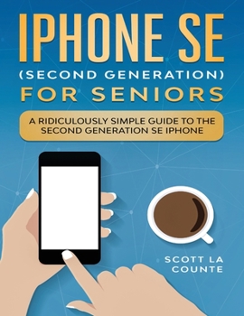 Paperback iPhone SE for Seniors: A Ridiculously Simple Guide to the Second-Generation SE iPhone Book