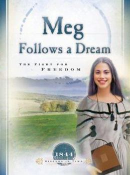 Paperback Meg Follows a Dream: The Fight for Freedom Book