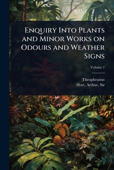 Paperback Enquiry Into Plants and Minor Works on Odours and Weather Signs Book