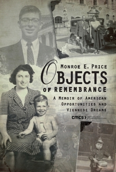 Paperback Objects of Remembrance: A Memoir of American Opportunities and Viennese Dreams Book