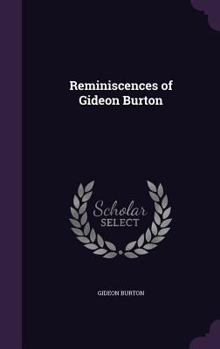Hardcover Reminiscences of Gideon Burton Book
