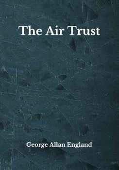 The Air Trust: Beyond World's Classics