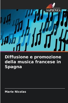 Paperback Diffusione e promozione della musica francese in Spagna [Italian] Book