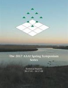 Paperback The 2017 AAAI Spring Symposium Series Book