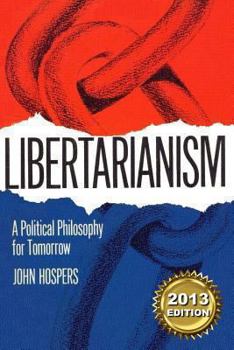 Paperback Libertarianism: A Political Philosophy for Tomorrow Book
