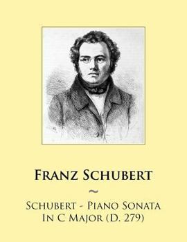 Paperback Schubert - Piano Sonata In C Major (D. 279) Book
