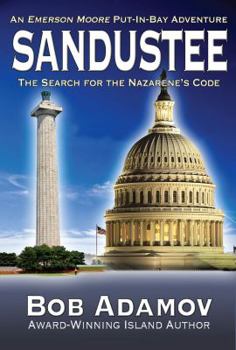 Hardcover Sandustee: The Search for the Nazarene's Code: An Emerson Moore Put-In-Bay Adventure Book