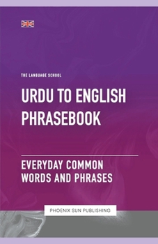 Paperback Urdu To English Phrasebook - Everyday Common Words And Phrases Book