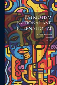 Paperback Patriotism, National and International; an Essay Book