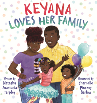 Keyana Loves Her Family