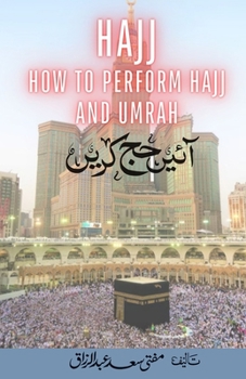 Paperback Hajj - How to Perform Hajj & Umrah - Aaye Hajj Kare [Urdu] Book