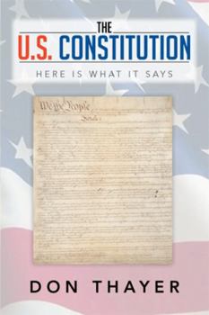 Hardcover The U.S. Constitution: Here Is What It Says Book
