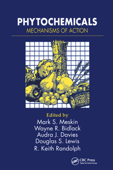 Hardcover Phytochemicals: Mechanisms of Action Book