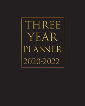 Paperback 2020-2022 Three Year Planner: 36-Month Calendar - Schedule Organizer - Diary Journal Notebook - Super useful notebook where you can track any activi Book