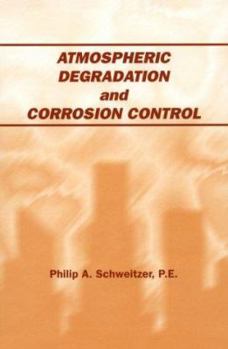 Hardcover Atmospheric Degradation and Corrosion Control Book