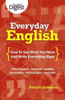 Paperback Everyday English: How to Say What You Mean and Write Everything Right Book