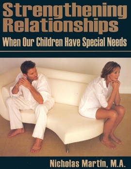 Paperback Strengthening Relationships: When Our Children Have Special Needs Book