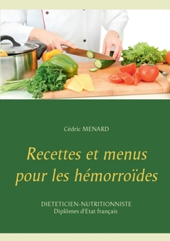 Paperback Recettes et menus pour les hémorroïdes [French] Book