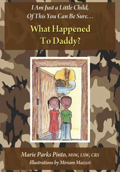 Paperback What Happened to Daddy? Book