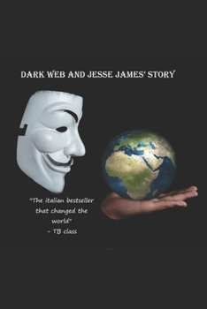 Paperback Dark web and Jesse James' story Book