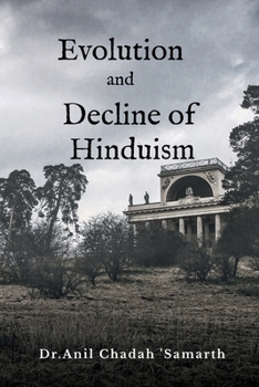 Evolution and Decline of Hinduism