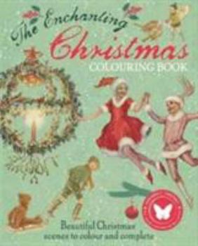 Paperback The Enchanting Christmas Colouring Book