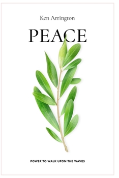 Paperback Peace: Power To Walk Upon The Waves Book