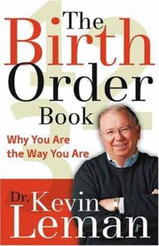 Paperback The Birth Order Book: Why You Are the Way You Are Book