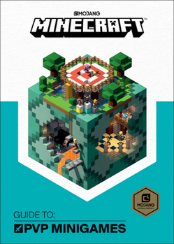 Minecraft: Guide to PVP Minigames - Book  of the Official Minecraft Guides