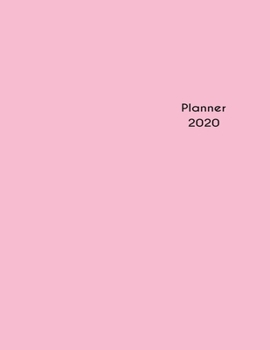 2020 Planner Weekly & Monthly 8.5x11 Inch: Pastel Pink Minimalist Clear Cover One Year Weekly and Monthly Planner + Calendar Views