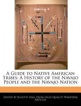 Paperback A Guide to Native American Tribes: A History of the Navajo People and the Navajo Nation Book