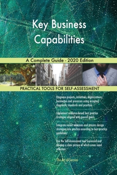 Paperback Key Business Capabilities A Complete Guide - 2020 Edition Book