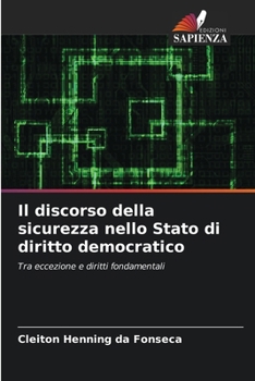 Paperback Il discorso della sicurezza nello Stato di diritto democratico [Italian] Book