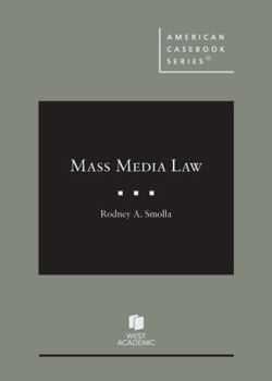 Mass Media Law (American Casebook Series)