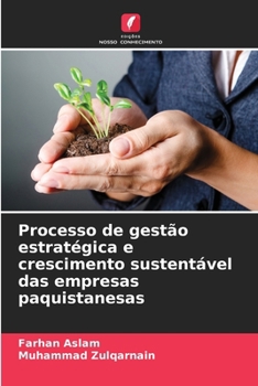Processo de gestão estratégica e crescimento sustentável das empresas paquistanesas (Portuguese Edition)