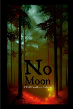 Paperback No Moon: A WND Press Horror Anthology Book