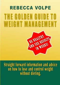 Paperback The Golden Guide To Weight Management Book