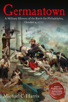 Paperback Germantown: A Military History of the Battle for Philadelphia, October 4, 1777 Book