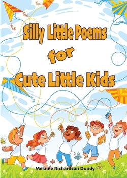 Paperback Silly little Poems for Cute little Kids Book