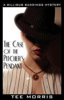 Paperback The Case of the Pitcher's Pendant: A Billibub Baddings Mystery Book