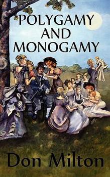 Paperback Polygamy and Monogamy Book