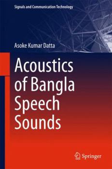 Hardcover Acoustics of Bangla Speech Sounds Book